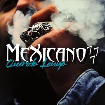 Play Mexicano 777 on Amazon Music